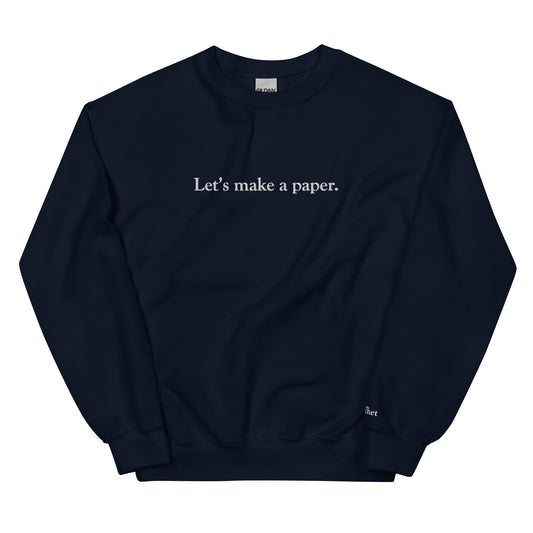 Let's Make A Paper Embroidered Crewneck